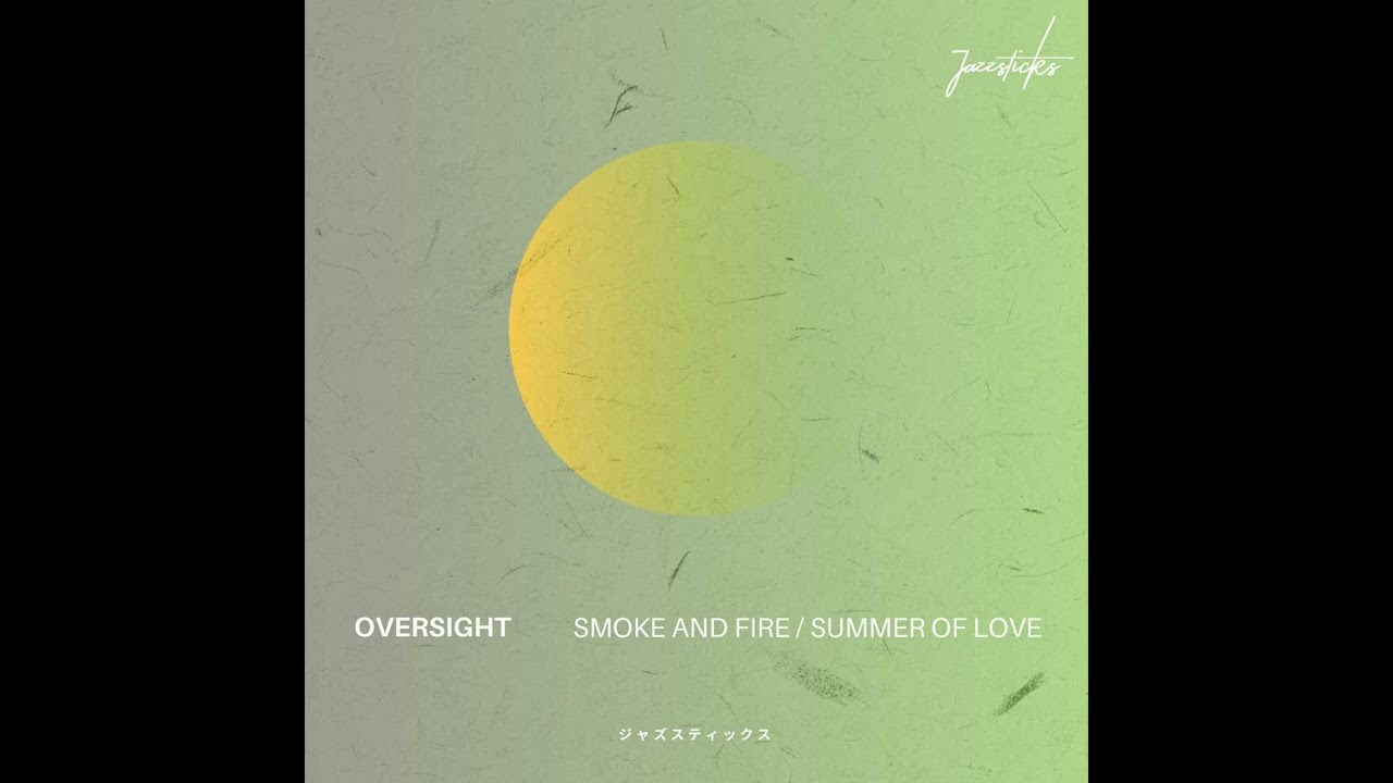 Oversight - Smoke And Fire