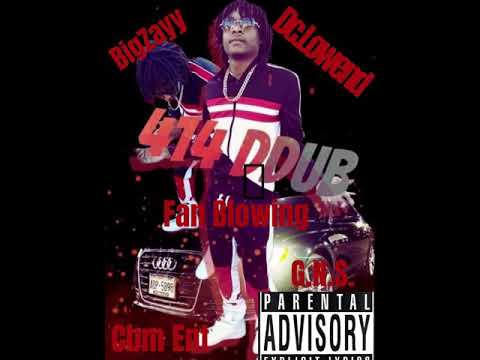 Fan Blowing - 414 Ddub🎶BigZayy 🎤Dc Lowend🔥