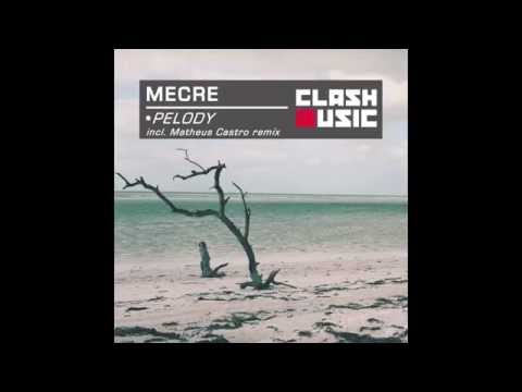 Mecre - Pelody (original remix)