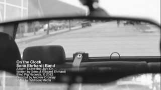 Sena Ehrhardt - "On The Clock"