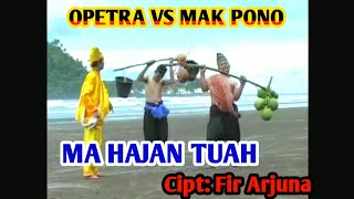 Download lagu Opetra vs Mak pono// Mahajan Tuah Cipt : Fir Arjuna mp3 Download lagu Opetra vs Mak pono// Mahajan Tuah Cipt : Fir Arjuna mp3