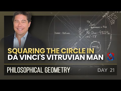 Philosophical Geometry - Day 21: Squaring The Circle in da Vinci's Vitruvian Man