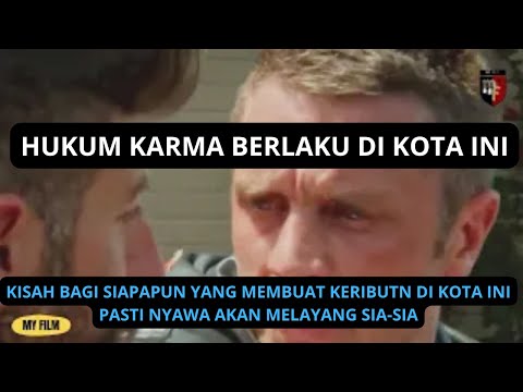 NYAWA MELAYANG! Jika membuat Keributan Di Kota Ini, Alur Cerita Film, My FIlm