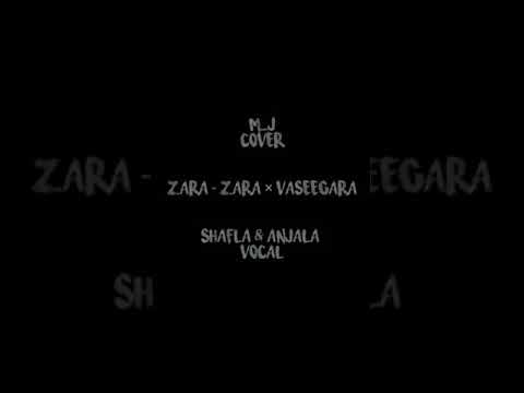 Zara Zara × Vaseegara cover song .-- MJ music ft. Shafla , Anjala.Use earphones for best experience