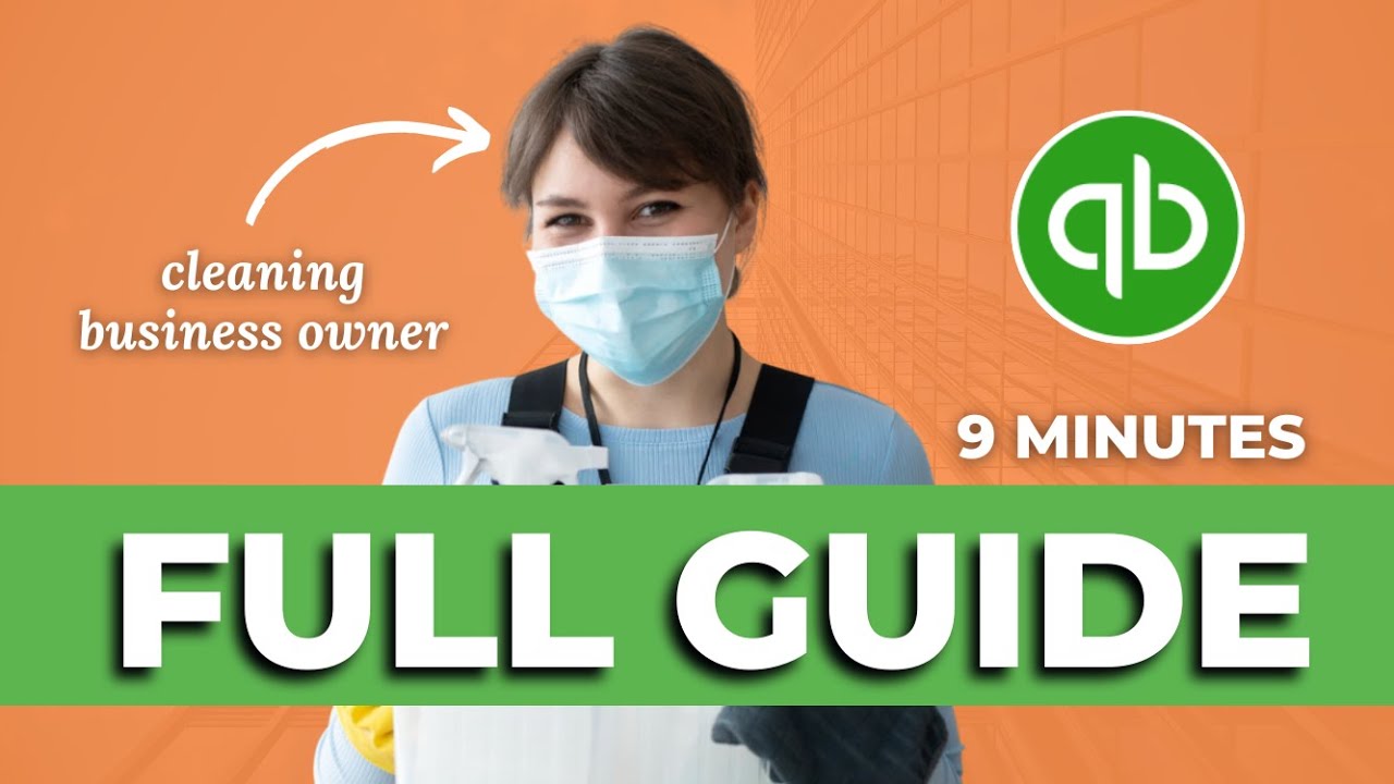 Setup Quickbooks Online: Bookkeeping for Cleaning Business - Full Guide
