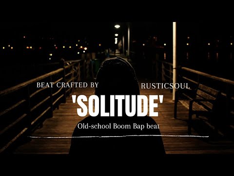 Freestyle Rap Beat | Emotional Boom Bap Beat | Hip Hop Instrumental | Boom Bap Beat - "Solitude"