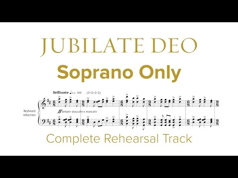 Complete SOPRANO ONLY Rehearsal Track for Jubilate Deo by Dan Forrest