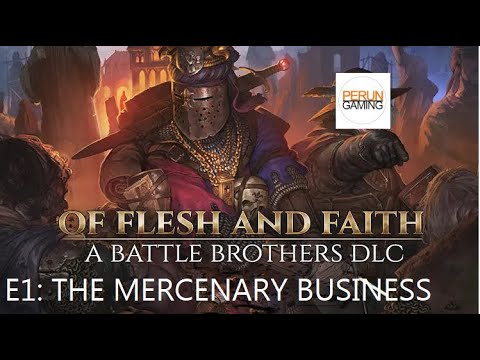 Battle Brothers: E1 - Medieval Mercenary Simulator
