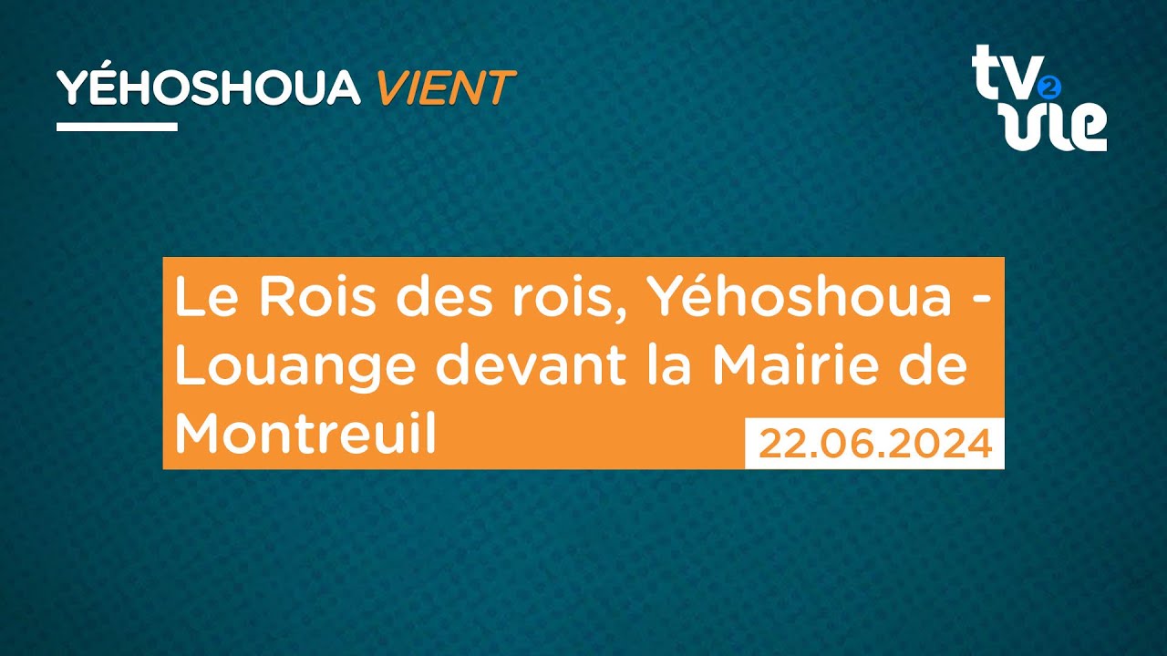 Thumbnail of video: Le Rois des rois, Yéhoshoua - Louange devant la Mairie de Montreuil