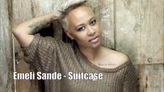 Suitcase - Emeli sande (Lyrics) HD