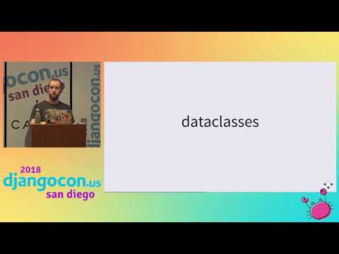 DjangoCon US 2018 - Easier Classes: Python Classes Without All The Cruft by Trey Hunner