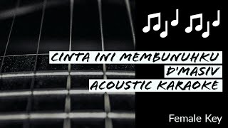 Download lagu Cinta Ini Membunuhku - D'masiv - Acoustic Karaoke (Female Key) mp3