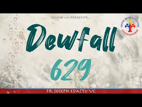 Dewfall 629 - Strive first for the Kingdom of God