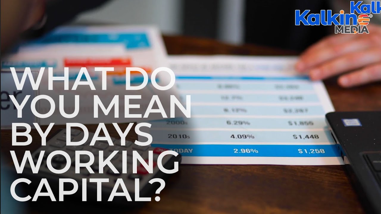 What do you mean by Days Working Capital?