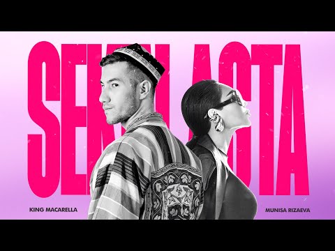 King Macarella, Munisa Rizaeva — Sekin-asta