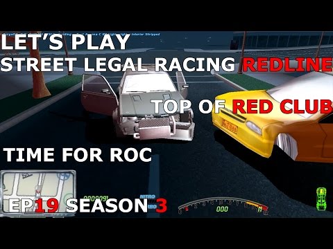 Let's Play Street Legal Racing Redline S3 - EP19 - ROAD TO RACE OF CHAMPIONS