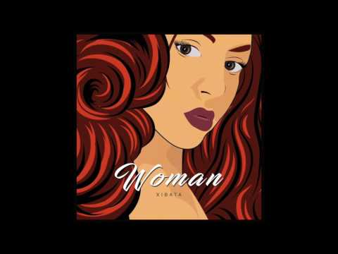 Xibata - Woman [Official 2017]