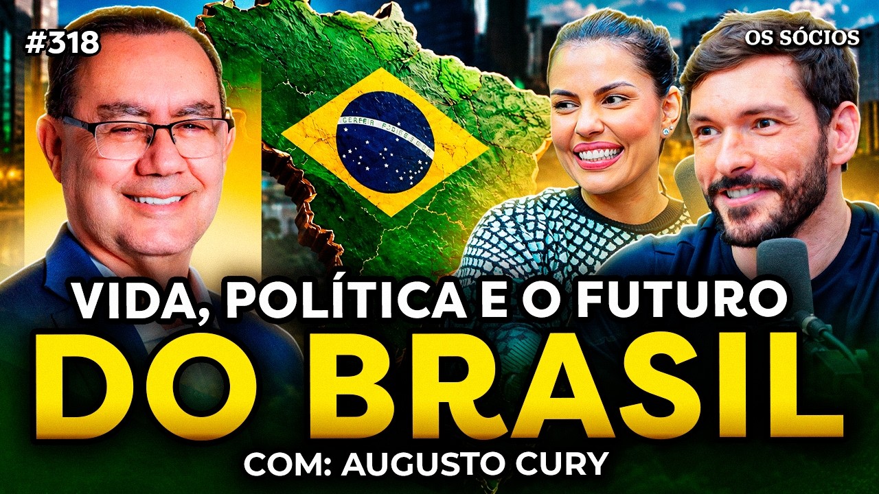 AUGUSTO CURY: VIDA, POLÍTICA E O FUTURO DO BRASIL | Os Sócios 317