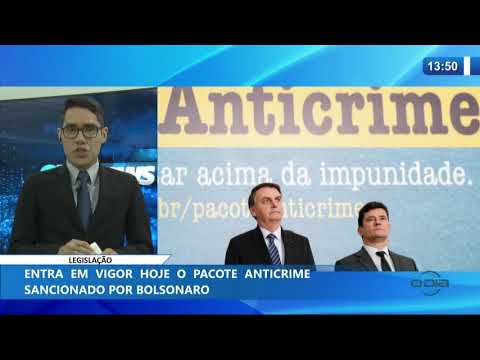 O DIA NEWS 23 01 2020  Entra em vigor o pacote anticrime sancionado pelo Presidente Bolsonaro
