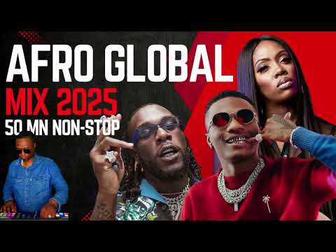 🔥AFRO GLOBAL RIDE | Burna Boy x Tiwa Savage x Wizkid | AFROBEATS x AMAPIANO MIX 2025