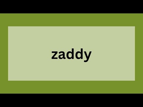 Zaddy | Definition, Origin and Key Differences
