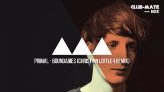 Primal - Boundaries (Christian Löffler Remix)
