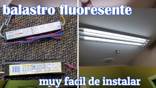 como instalar Balastro para lampara fluoresente facil de instalar para principiantes