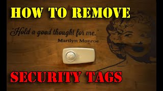how to remove security tags two fool proof easy methods