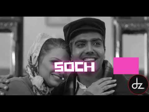 Soch | (Dz Original Mix) | Hardy Sandhu | Mariam ft Dj Zabbi | Remix #dz