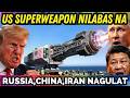 NILABAS Na Ng US Ang Kanilang SUPERWEAPON CHINA At RUSSIA HINDI MAKAPANIWALA Na May GANITO PALA
