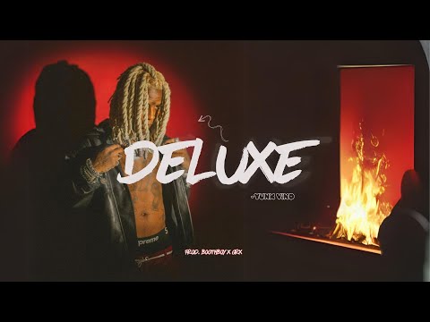 Yunk Vino x Veigh x Vulgo FK "Deluxe" (Prod. Boothboy x GRX)