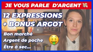 PARLER D'ARGENT EN FRANÇAIS - 12 EXPRESSIONS + MOTS D'ARGOT