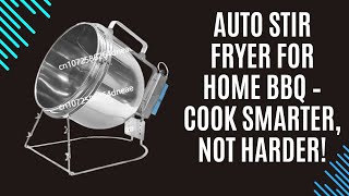 Auto Stir Fryer for Home BBQ – Cook Smarter, Not Harder!