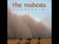 Burning Mirage -  The Madeira