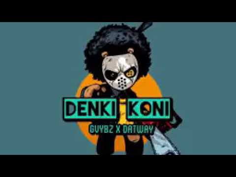 GVYBZ X DAT WAY: DENKI KONI❤🎶🔝😎