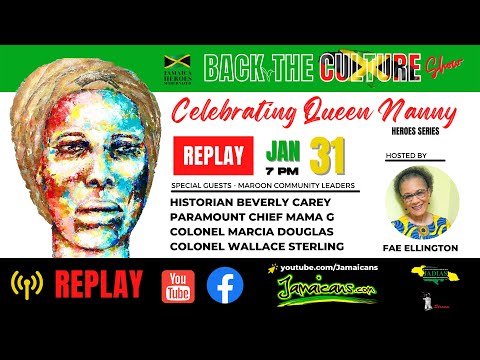 🇯🇲 Celebrating Queen Nanny w Maroon Leaders and Historians