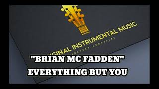 Brian mc fadden - everything but you HIGH QUALITY INSTRUMENTAL  MUSIC @highqualityinstrumentalsong