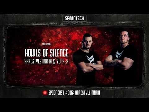 Spooncast #006 - Hardstyle Mafia