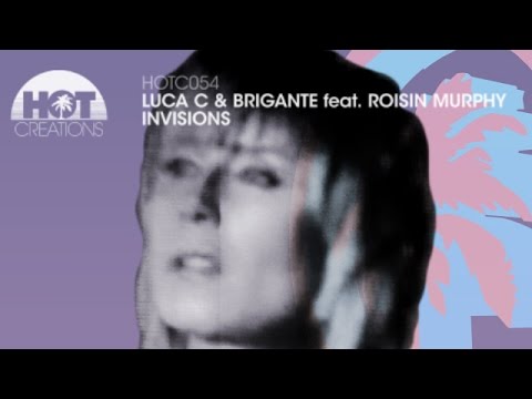 'Invisions' - Luca C & Brigante feat. Roisin Murphy (Full Length)