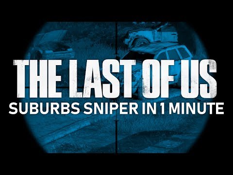 The Last Of Us | Suburbs Sniper in 1 minute (on Grounded difficulty).