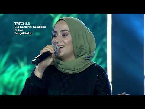 Songül Kalaç - Ela Gözlerini Sevdiğim Dilber (Sen Türkülerini Söyle)