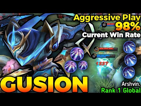 Gusion Aggressive Play 98% Current Win Rate - Build Top 1 Global Gusion By Arshvin. - Mobile Legends