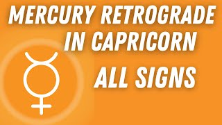 Navigating Mercury Retrograde in Capricorn 2022 ALL SIGNS