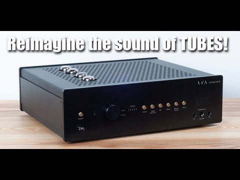 LTA Z40+ REINVENTING the SOUND of TUBE AMPLIFIERS