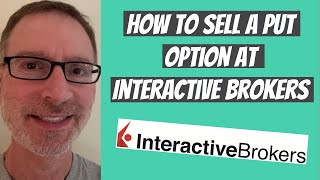 How I Sell Put Options At Interactive Brokers