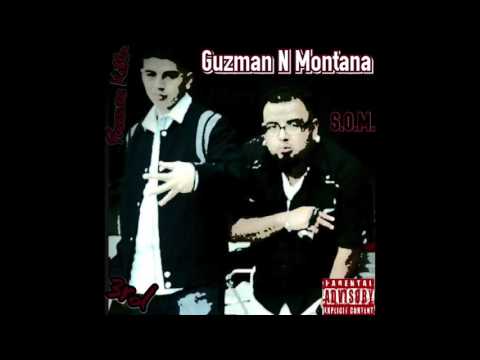 "Guzman N Montana" S.O.M. Ft. Pressure Killa (Prod. By S.O.M.)