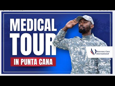 Affordable Medical Tourism in Punta Cana | Veterans Care International – Quality Care