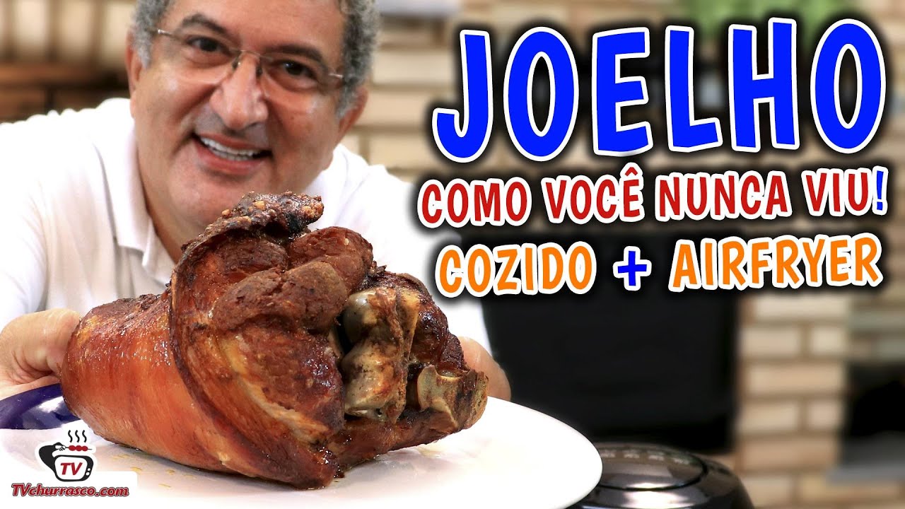 Joelho de Porco Como Você Nunca Viu! Cozido + Airfryer - Tv Churrasco