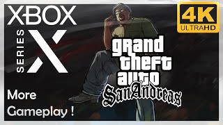 [4K] Grand Theft Auto : San Andreas / Xbox Series X Gameplay / More Gameplay !