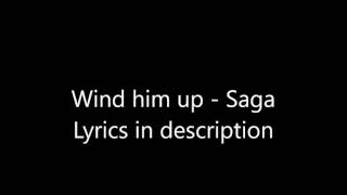 Wind Him Up - Saga
